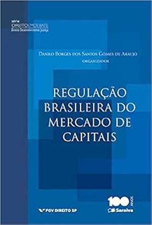 Seller image for A regulação brasileira do mercado for sale by Livro Brasileiro