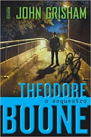 Seller image for O Sequestro - ColeÃ§Ã£o Theodore Boone for sale by Livro Brasileiro