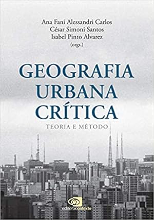 Seller image for Geografia urbana crtica: Teoria e m todo for sale by Livro Brasileiro