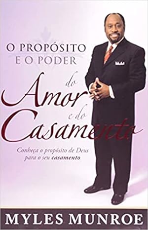 Seller image for O Proposito E O Poder Do Amor E Do Casamento for sale by Livro Brasileiro