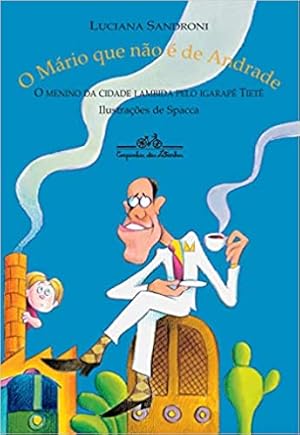 Seller image for O Mário que não  de Andrade: O menino da cidade lambida pelo Igarap Tietê for sale by Livro Brasileiro