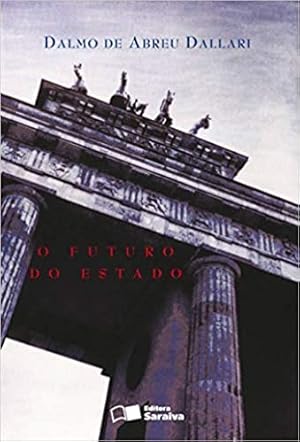 Seller image for O futuro do estado - 2ª edição de 2007 for sale by Livro Brasileiro