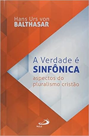 Seller image for A Verdade  Sinf nica for sale by Livro Brasileiro