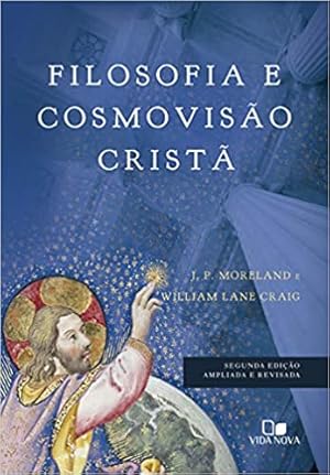 Seller image for Filosofia E Cosmovisão Cristã - 2ª Ed. Ampliada E Revisada for sale by Livro Brasileiro