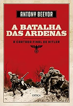 Bild des Verkufers fr A batalha de Ardenas: A última cartada de Hitler zum Verkauf von Livro Brasileiro