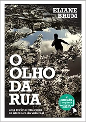 Seller image for O olho da rua: Uma rep rter em busca da literatura da vida real for sale by Livro Brasileiro