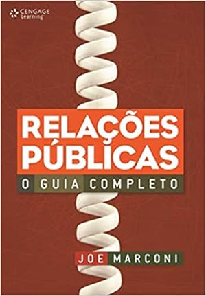 Immagine del venditore per Relações Públicas: O Guia Completo venduto da Livro Brasileiro