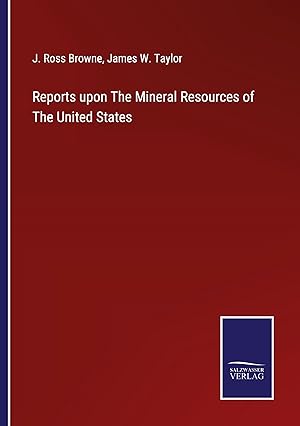 Image du vendeur pour Reports upon The Mineral Resources of The United States mis en vente par moluna