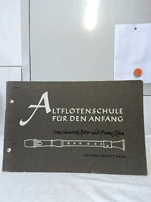 Altflötenschule für den Anfang. Heinrich Rohr ; Franz Lehn / Edition Schott ; 4248. RMS 377.