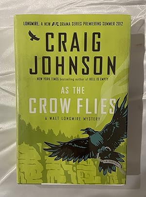 Seller image for As the Crow Flies: A Walt Longmire Mystery (SIGNED) for sale by Sigma Books