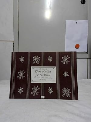 Kleine Musiken für Blockflöten (Zwei Sopran- und eine Altblockflöte). herausgegeben von Fritz Kos...