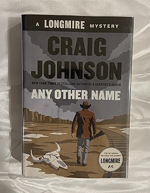 Any Other Name: A Longmire Mystery (SIGNED)