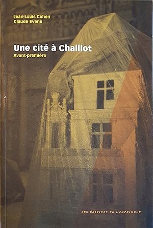 Image du vendeur pour Une cit  Chaillot: Avant-premire mis en vente par Somerset Books