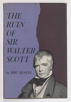 THE RUIN OF SIR WALTER SCOTT.