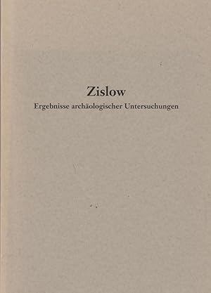 Zislow - Ergebnisse archäologischer Untersuchungen / Archäologisches Landesmuseum Mecklenburg-Vor...