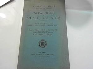 Image du vendeur pour Muse du Mans : Catalogue du Muse des Arts. Peinture - Sculpture mis en vente par JLG_livres anciens et modernes