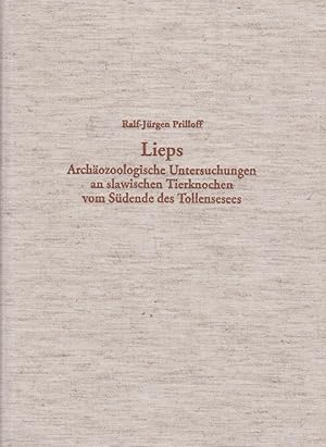 Lieps : archäozoologische Untersuchungen an slawischen Tierknochen vom Südende des Tollensesees ;...