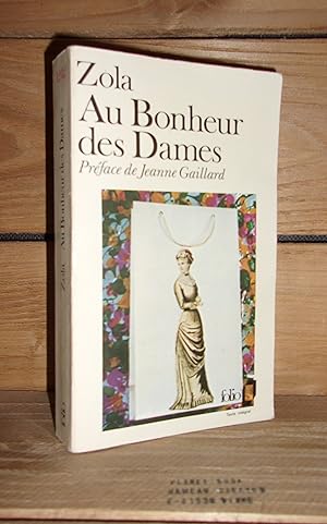 Image du vendeur pour LES ROUGON-MACQUART XI : AU BONHEUR DES DAMES - Prface de Jeanne Gaillard mis en vente par Planet's books