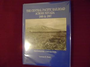 Bild des Verkufers fr The Central Pacific Railroad Across Nevada. 1868 & 1997. Inscribed by the author. Photographic Comparatives. zum Verkauf von BookMine
