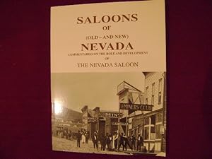 Seller image for Saloons of (Old & New) Nevada. Commentaries on the Role and Development of The Nevada Saloon. for sale by BookMine