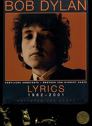 Immagine del venditore per Bob Dylan Lyrics 1962-2001. Smtliche Songtexte bersetzt von Gisbert Haefs. Grossformatige Ausgabe. Zweisprachig. venduto da Umbras Kuriosittenkabinett