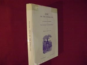 Bild des Verkufers fr Epic of The Overland. An Accounting of the Building of The Central and Union Pacific Railroad. zum Verkauf von BookMine