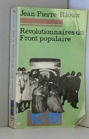 Image du vendeur pour Rvolutionnaires du Front Populaire - Choix de documents 1935-1938 mis en vente par Ammareal