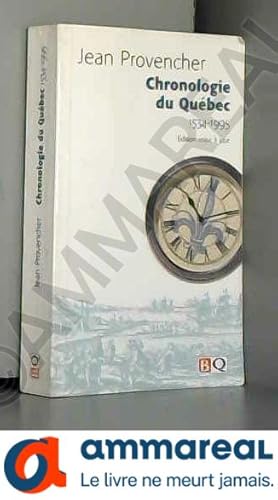 Seller image for CHRONOLOGIE DU QUEBEC 1534-1995.: Edition 1997 for sale by Ammareal