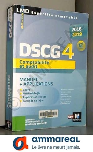 Image du vendeur pour DSCG 4 Comptabilit et audit - Manuel et applications - 2018-2019 - 12e d - Prparation complte mis en vente par Ammareal