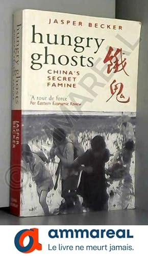 Seller image for Hungry Ghosts: China's Secret Famine for sale by Ammareal