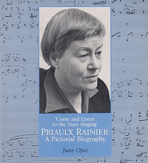 Bild des Verkufers fr Come and Listen to the Stars Singing - Priaulx Rainier: A Pictorial Biography zum Verkauf von timkcbooks (Member of Booksellers Association)