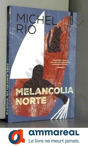 Seller image for Melancolia Norte (Portuguese Edition) for sale by Ammareal