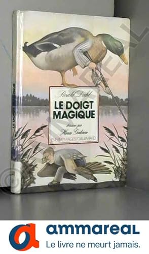 Image du vendeur pour Le doigt magique mis en vente par Ammareal