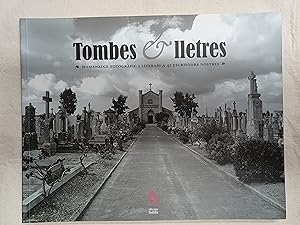 Immagine del venditore per TOMBES I LLETRES. HOMENATGW FOTOGR�FIC I LITERARI A 41 ESCRIPTORS NOSTRES. FOTOGRAFIES DE JUDIT PUJAD� I EDUARD PUNSET venduto da Stock Llibres