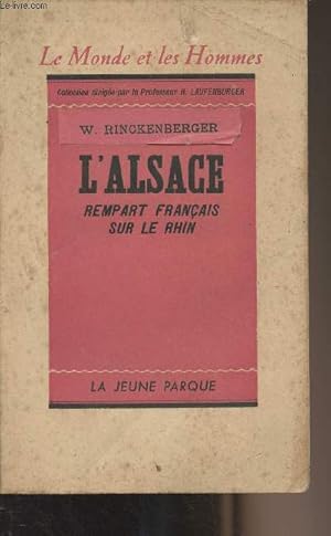 Bild des Verkufers fr L'Alsace, rempart franais sur le Rhin - "Le monde et les hommes" zum Verkauf von Le-Livre