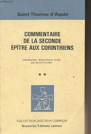 Bild des Verkufers fr Commentaire de la seconde ptre aux Corinthiens - Tome 2 - Collection "Docteur Commun" zum Verkauf von Le-Livre