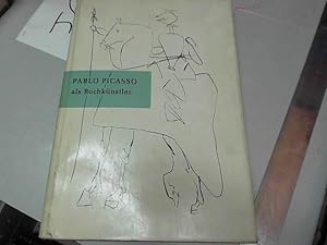 Seller image for Pablo Picasso als Buchknstler - mit einer Bibliographie und 50 Abbildungen 1957 for sale by JLG_livres anciens et modernes