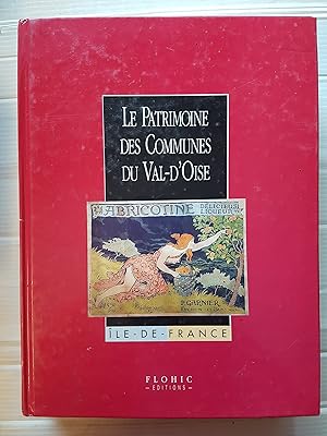 Les patrimoines des communes du Val d'Oise, tome 2