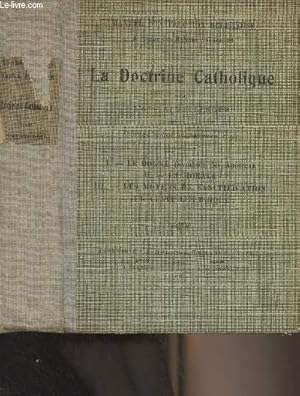 Imagen del vendedor de La Doctrine Catholique - Premire partie : le dogme (symbole des aptres) fascicule 1 (3e dition) - "Manuel d'instruction religieuse" a la venta por Le-Livre