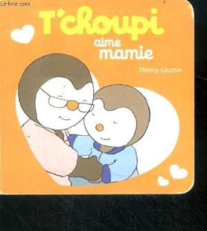Bild des Verkufers fr Tchoupi aime mamie zum Verkauf von Le-Livre