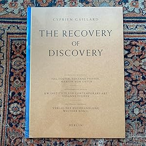 Cyprien Gaillard: The Recovery of Discovery