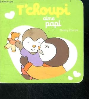 Bild des Verkufers fr Tchoupi aime papi zum Verkauf von Le-Livre