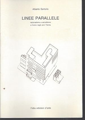 Bild des Verkufers fr LINEE PARALLELE razionalismo e astrattismo a Como negli anni trenta zum Verkauf von ART...on paper - 20th Century Art Books