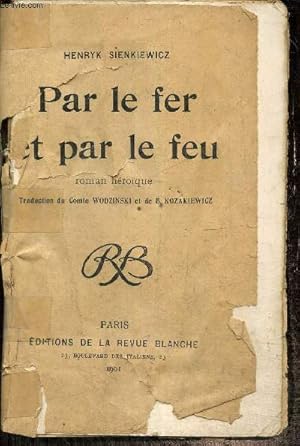 Imagen del vendedor de Par le fer et par le feu - Roman hroque a la venta por Le-Livre