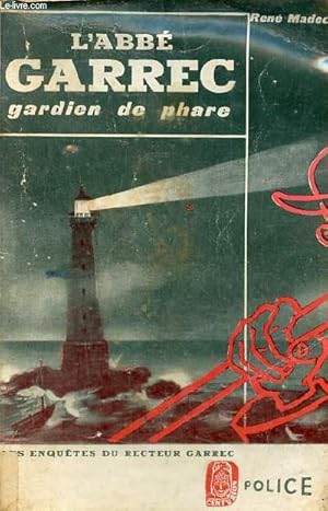 Bild des Verkufers fr L'Abb Garrec gardien de phare - Collection les enqutes du recteur Garrec n2. zum Verkauf von Le-Livre