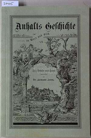 Bild des Verkufers fr Anhalts Geschichte in Wort und Bild. zum Verkauf von Antiquariat hinter der Stadtmauer