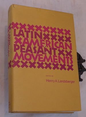 Image du vendeur pour Latin American Peasant Movements mis en vente par R Bryan Old Books