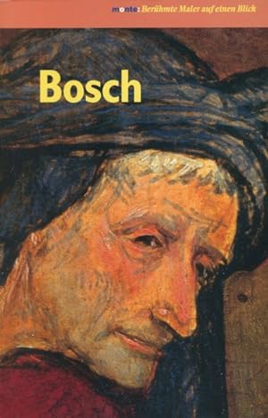 Imagen del vendedor de Berhmte Maler auf einen Blick: Hieronymus Bosch. Aus dem Italienischen bersetzt von Aloysia Fser. a la venta por ANTIQUARIAT ERDLEN
