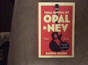 Seller image for The Final Revival of Opal & Nev ********* SIGNED UK HB 1/1****** for sale by BRITOBOOKS