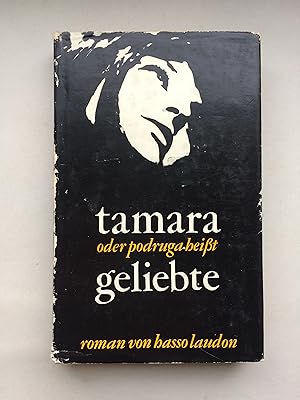 Seller image for Tamara oder Podruga heit Geliebte. Roman (heisst) for sale by Bildungsbuch